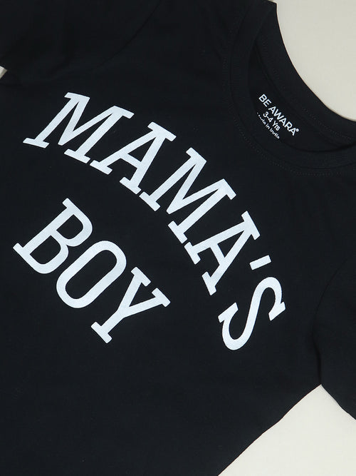 Mama's Boy Kids Half Sleeves Round Neck T- Shirt