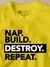Nap Build Destroy Repeat Kids T-Shirt - Be Awara