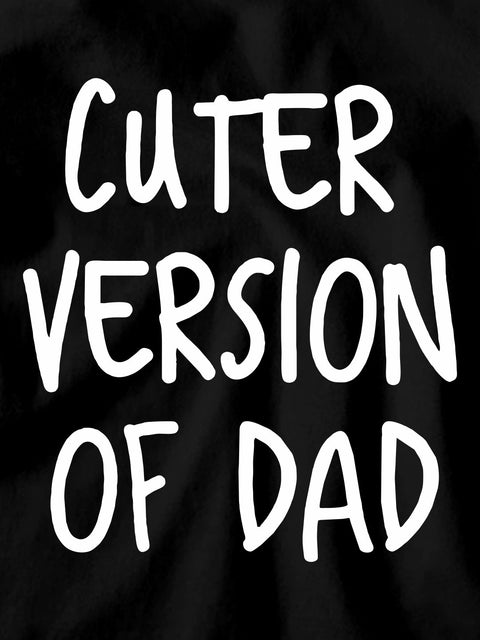 Cuter Version of Dad Kids T-Shirt - Be Awara