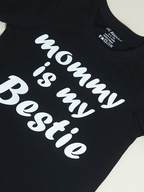 Mommy is My Bestie Kids T- Shirt